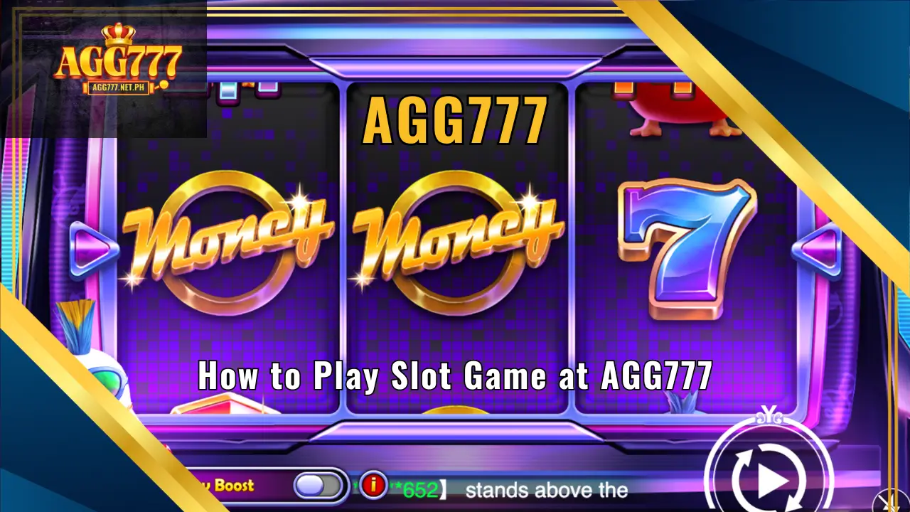 How to Play Slot Game at AGG777